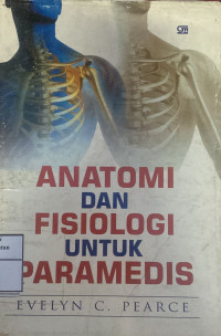 Image of ANATOMI DAN FISIOLOGI UNTUK PARAMEDIS