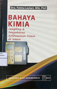 Image of BAHAYA KIMIA : Sampling & Pengukuran Kontaminan Kimia di Udara