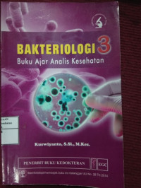 Image of BAKTERIOLOGI 3 Buku Ajar Analis Kesehatan