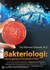 Image of Bakteriologi : Mikroorganisma Penyebab Infeksi
