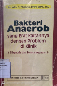 Image of Baktrti anaerob Yang Erat Kaitannya Dengan Problem di Klinik