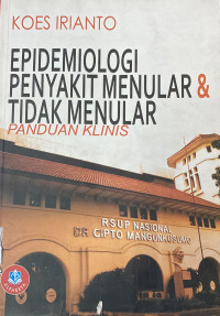 Image of EPIDEMIOLOGI PENYAKIT MENULAR & TIDAK MENULAR PANDUAN KLINIS