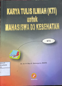 Image of Karya Tulis Ilmiah untuk Mahasiswa D3 Kesehatan