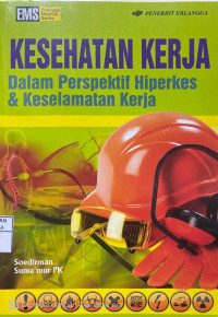Image of Kesehatan Kerja Dalam Perspektif Hiperkes & Keselamatan Kerja