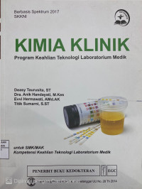 Image of KIMIA KLINIK : Program Keahilan Teknologi Laboratorium Medik