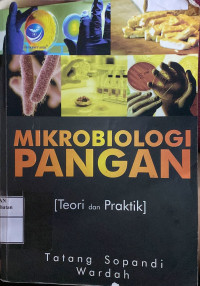 Image of MIKROBIOLOGI PANGAN [Teori dan Praktik]