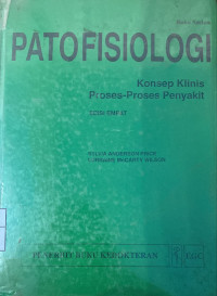 Image of PATOFISIOLOGI Konsep Klinis Proses-Proses Penyakit