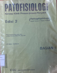 Image of PATOFISIOLOGI Konsep Klinis Proses-Proses Penyakit