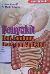 Image of PENYAKIT HATI, LAMBUNG, USUS, DAN AMBEIEN