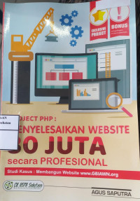 Image of Project PHP: Menyelesaikan Website 30 juta secara profesional